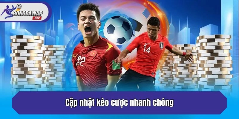 Cập nhật kèo cược